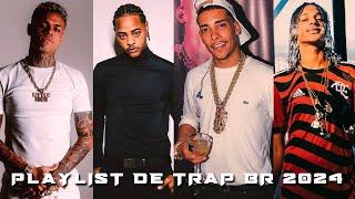 PLAYLIST DE TRAP BR 2024 - MC CABELINHO TZ DA CORO MC POZE ORUAM - AS MELHORES 2024 #trapbr