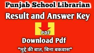 PSSSB School Librarian Result 2021  Punjab School Librarian Answer Key Pdf 2021  Latest Update