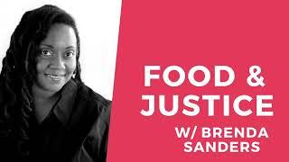 Food and Justice with Brenda Sanders - Trailer