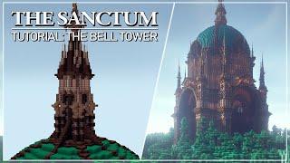 The Sanctum - Tutorial Part 5 The Bell Tower