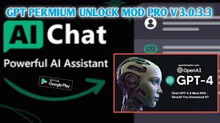 Ai Chat GPT Unlock Permium V3.0.3.3  For Hp Android 2023