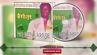 Benin Music Old School ►Nehizena Arase - Ovbiye Full Album