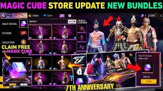 Magic Cube Store Update  7th Anniversary New Bundles  Store Update Free Fire Ff Max New Event