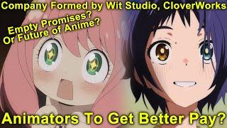 Animators To Get Better Pay and Conditions? Wit Studio Cloverworks Aniplex Shueisha form JOEN