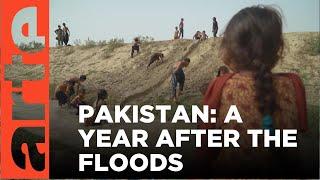 Pakistan A Year after the Floods  ARTE.tv Documentary