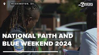 National Faith and Blue Weekend 2024 kicks off in DC to mend police-community ties