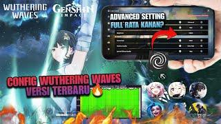 CONFIG VERY SMOOTH WUTHERING WAVES ANDROID‼️Cara Atasi Lag Game Wuthering Waves Android 100000% Work