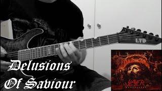 SLAYER  Delusions Of Saviour  guitar cover 
