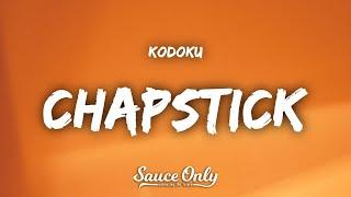 Kodoku - Chapstick Lyrics