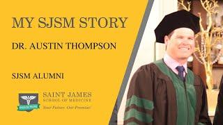 My SJSM Story- Dr. Austin Thompson