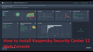 How to install Kaspersky Security Center 11 Web Console 