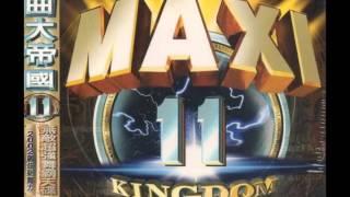 MAXI KINGDOM 舞曲大帝國 11 - HEAVEN IS A PLACE ON EARTH 2002