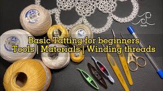 Basic Tatting for beginners  Frivolité— Tools Materials and Winding threads  #tatting #frivolite