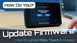 How to Update Performance Box Touch Firmware