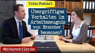 Kitarecht Folge 259 Wie übergriffige Erzieher im Arbeitszeugnis bewerten?