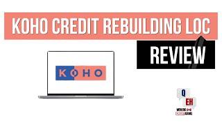 KOHO Credit Rebuilding Line of Credit Review Updated 2023