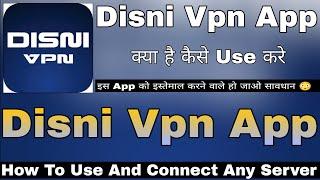 Disni Vpn App Kaise Use Kare  How To Use Disni Vpn App  Disni Vpn App Review  Disni Vpn App