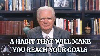 A Habit That Will Make You Reach Your Goals  Bob Proctor