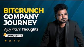 Bitscrunch Company Journey – Struggle Sacrifice Success  Vijay Pravin Maharajan