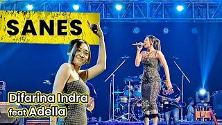 DIFARINA INDRA feat ADELLA - SANES  Live in Pantai Festival Ancol