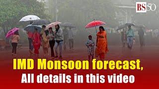 IMD predicts above-normal monsoon in India this year  Monsoon Forecast