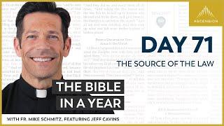 Day 71 The Source of the Law — The Bible in a Year with Fr. Mike Schmitz