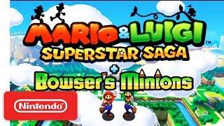 Mario & Luigi Superstar Saga + Bowsers Minions - Official Game Trailer - Nintendo E3 2017