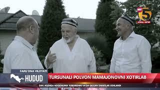 Vodil chinori raxbari TURSINALI POLVON MAMAJONOVni xotiralab