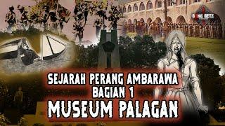 SEJARAH PERANG AMBARAWA - Bagian 1 Betz X Jero