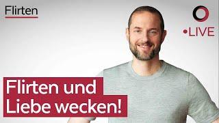 So verliebt ersie sich in dich – Flirten lernen vom TV Coach Männer & Frauen