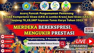 Pengumuman Lomba LKS dan LKS2 Jenjang TK SD SMP Se-Yayasan Tunas Karya Tahun 2023