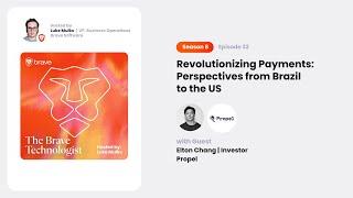 Revolutionizing Payments Perspectives from Brazil to the US