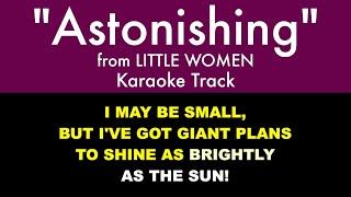 Astonishing from Little Women - Karaoke Track with Lyrics on Screen