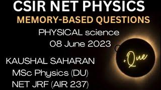 CSIR NET PHYSICAL SCIENCE MEMORY BASED QUESTIONS Part-1 Physicscsir net memory based questions 