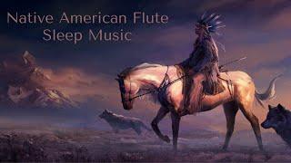 Native American Sleep Music Relaxing Flute Meditation Music 6 Hours