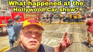 What Happened at the Car show on Hollywood BLVD ?