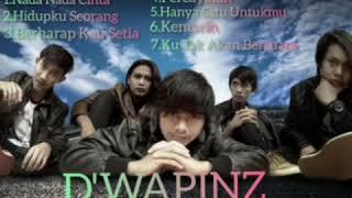 DWAPINZ LAGU PILIHAN TERBAIK  MENYENTUH HATI