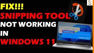 Fix Snipping Tool not working in Windows 11 Solved