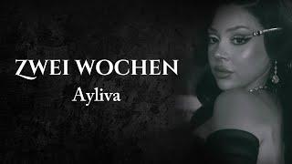 AYLIVA - Zwei Wochen Lyrics