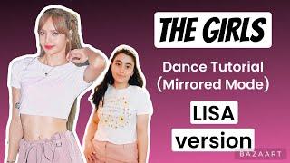 BLACKPINK The Girls- Dance Tutorial LISA version