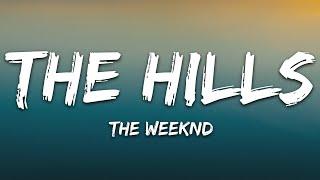 The Weeknd - The Hills Lyrics