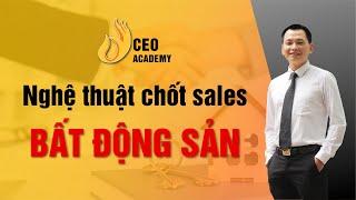 Nghệ thuật Chốt Sale Bất Động Sản “Đánh” Vào Tâm Lí Khách Hàng  Trường Doanh Nhân Ceo Việt Nam