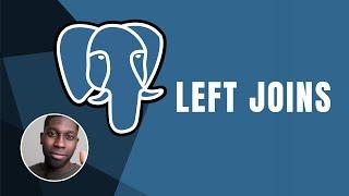 PostgreSQL  Left Joins  Course  2019