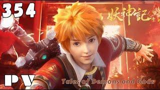 【PV】EP 354 Tales of Demons and Gods【妖神记 Demons and Gods】Yao Shen Ji  第 35集