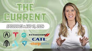 The Current  Weekly EV News Ep#23 August 11 2024