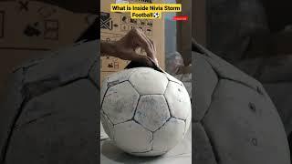 What is inside Nivia Storm Football  #viralshorts #football #experiment