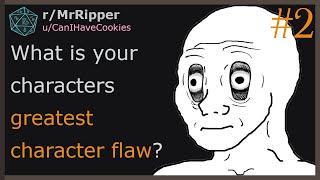 D&D Players What is your characters greatest character flaw? ️2 #dnd