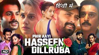 Phir Aayi Hasseen Dillruba Full Movie OTT Update Review  Taapsee Pannu  Vikrant Massey  Sunny K