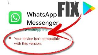 HOW TO FIX Your device isnt compatible with this version android fix 2021 in GOOGLE PLAY STORE