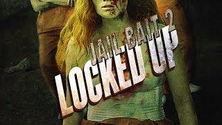 Locked Up - Jail Bait 2  Trailer deutsch ᴴᴰ